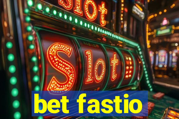 bet fastio